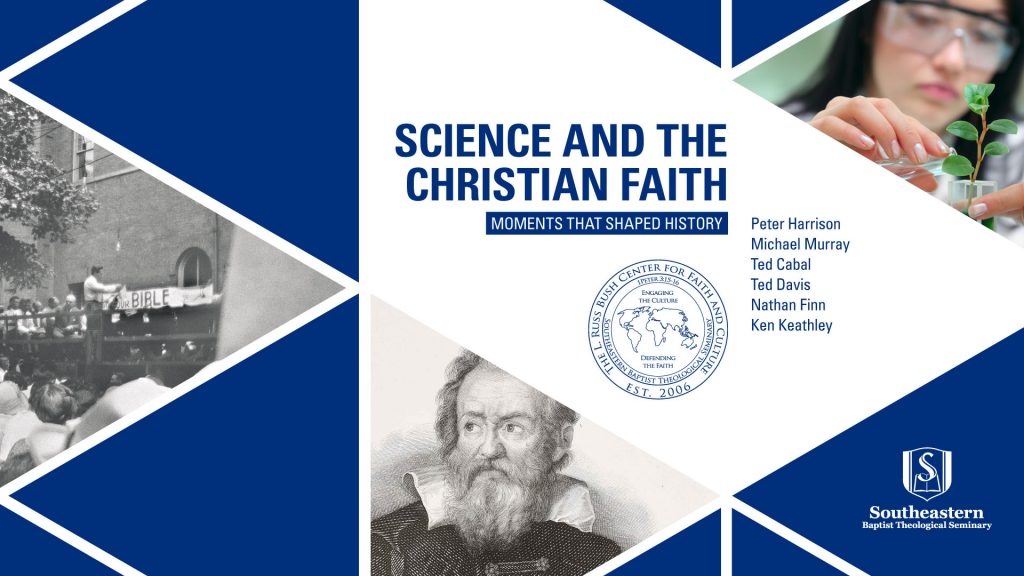 Science and the Christian Faith Conference at SEBTS